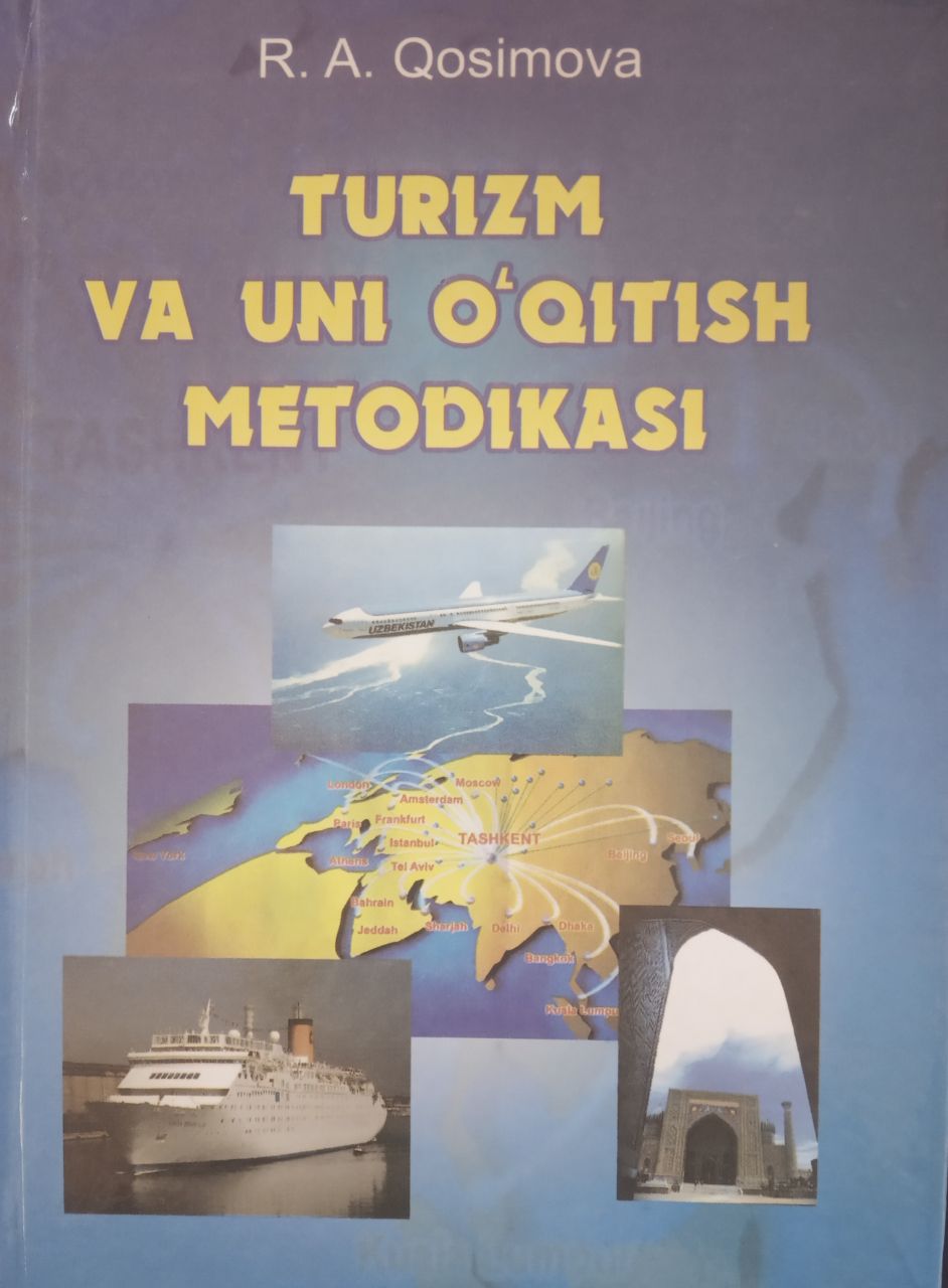 Turizm va uni o`qitish metodikasi