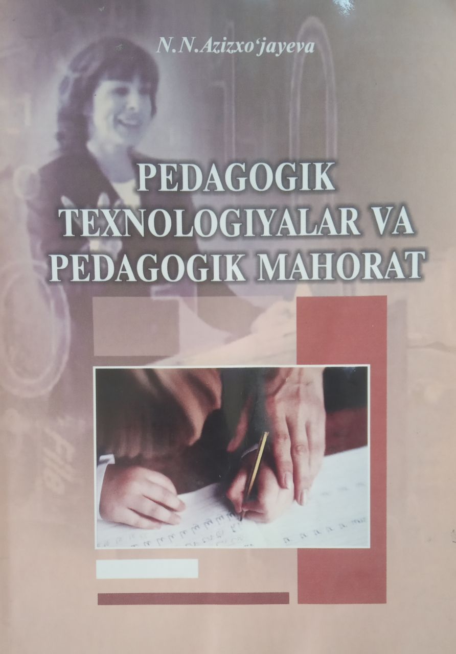 Pedagogik texnologiyalar va pedagogik mahorat