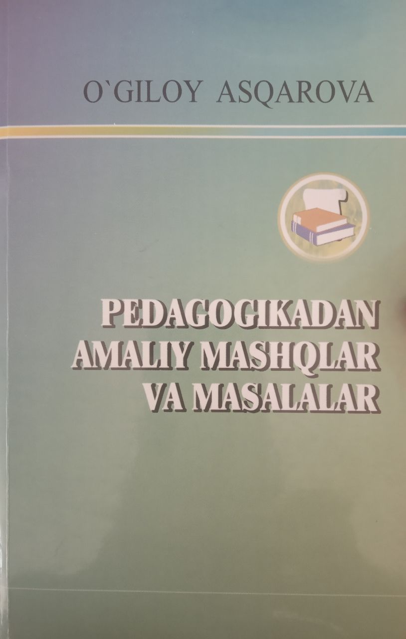 Pedagogikadan amaliy mashqlar va masalalar