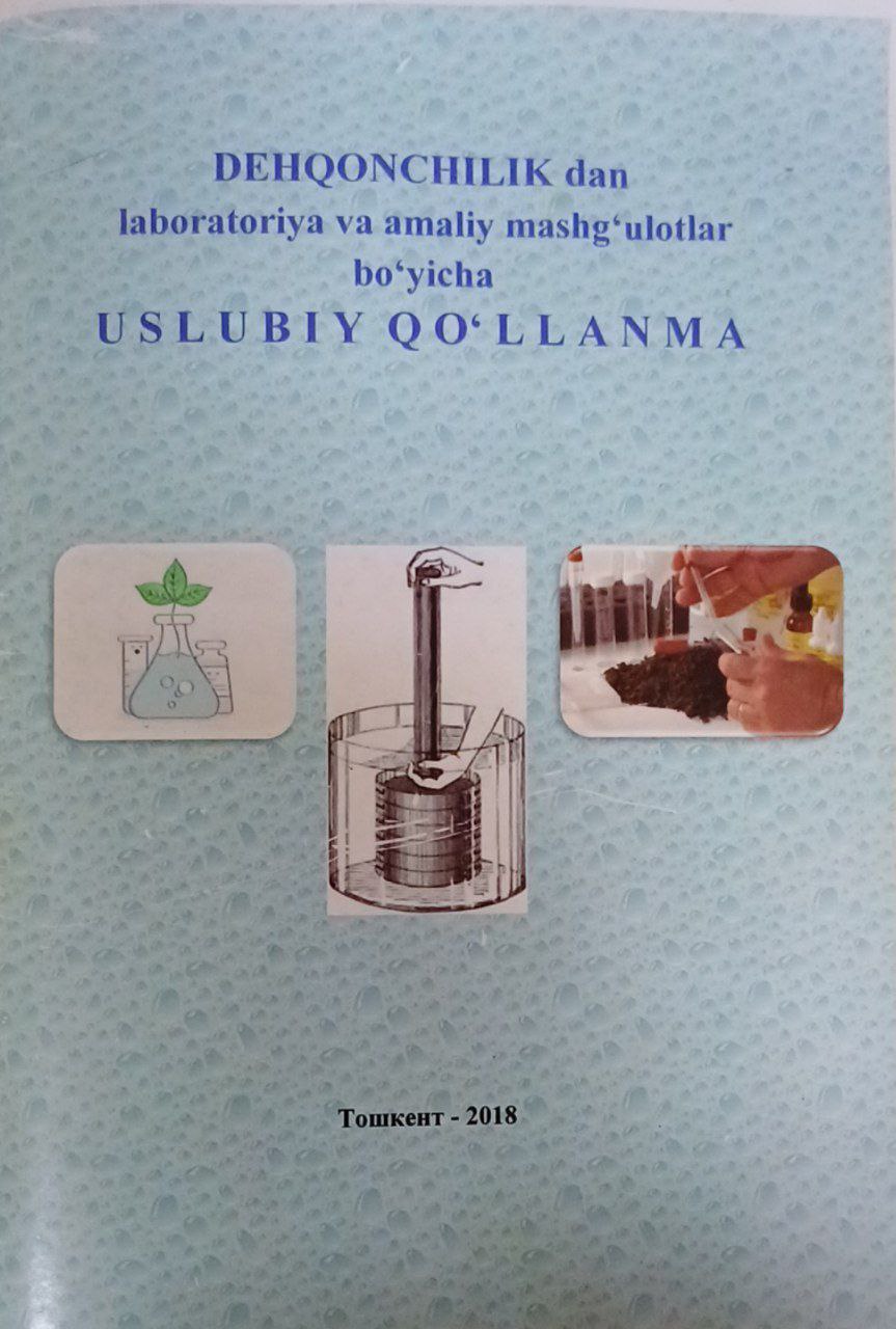 Dehqonchilik dan laboratoriya va amaliy mashg'ulotlar bo'yicha uslubiy qo'llanma