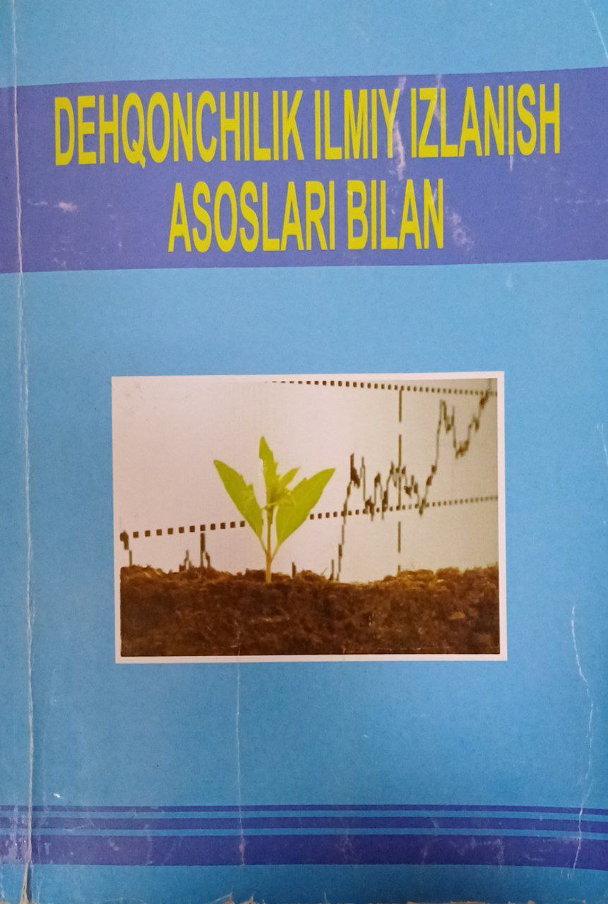 Dehqonchilik ilmiy izlanish asoslari bilan