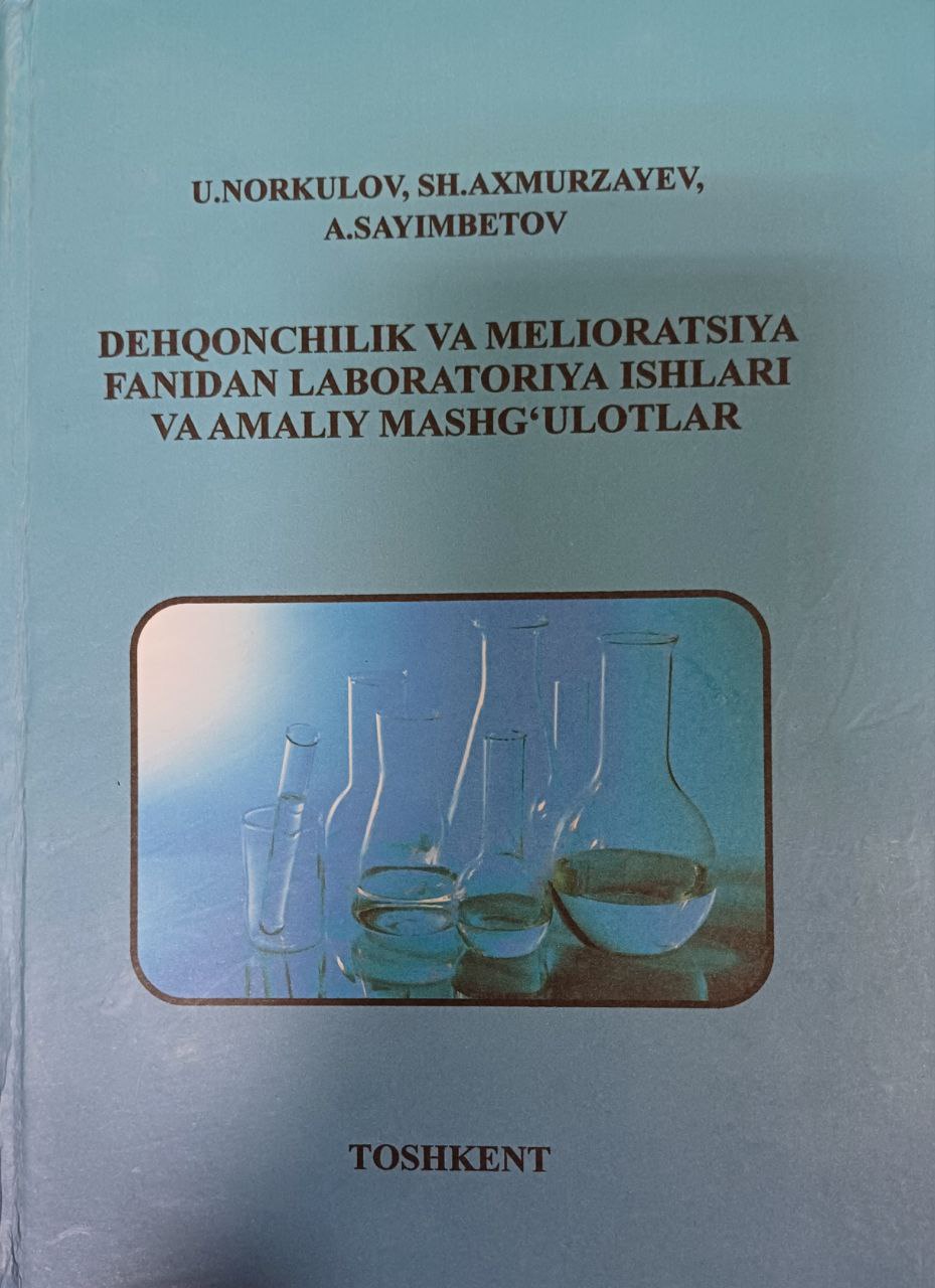 Dehqonchilik va melioratsiya fanidan laboratoriya ishlari va amaliy mashg'ulotlar
