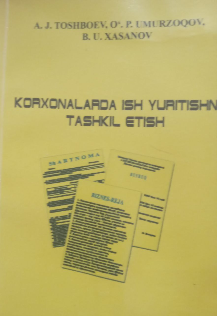 Korxonalarda ish yuritishni tashkil etish