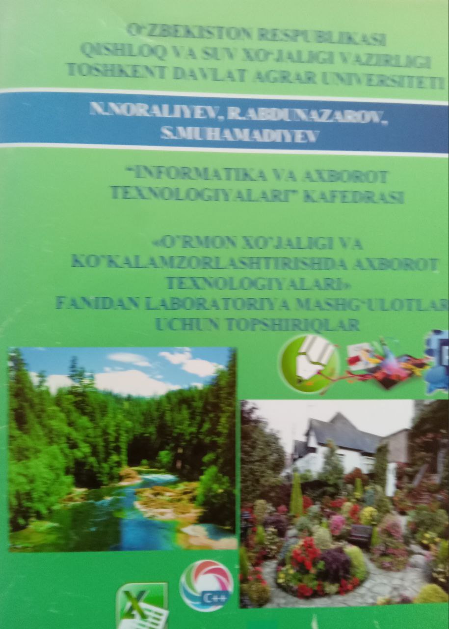 O`rmon xojaligi va ko`kalamzorlashtirishda axborot texnologiyalari fanidan laboratoriya mashg`ulotlari uchun topshiriqlar