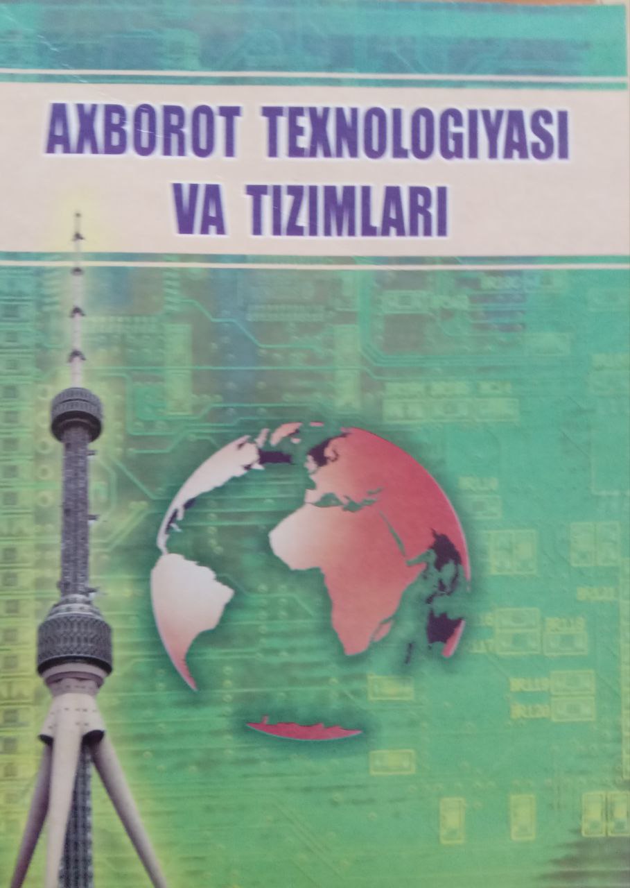 Axborot texnologiyasi va tizimlari