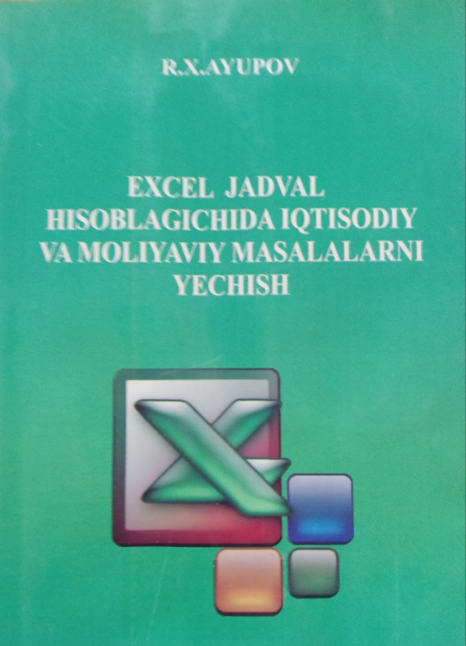 Excel jadval hisoblagicnida iqtisodiy masalalarni yechish