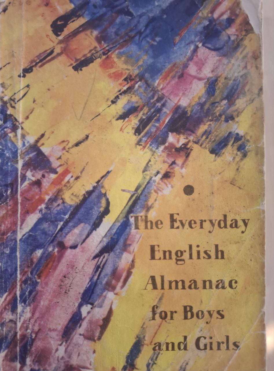 The everyday english almanas for boys and girls of the 10th form week by week