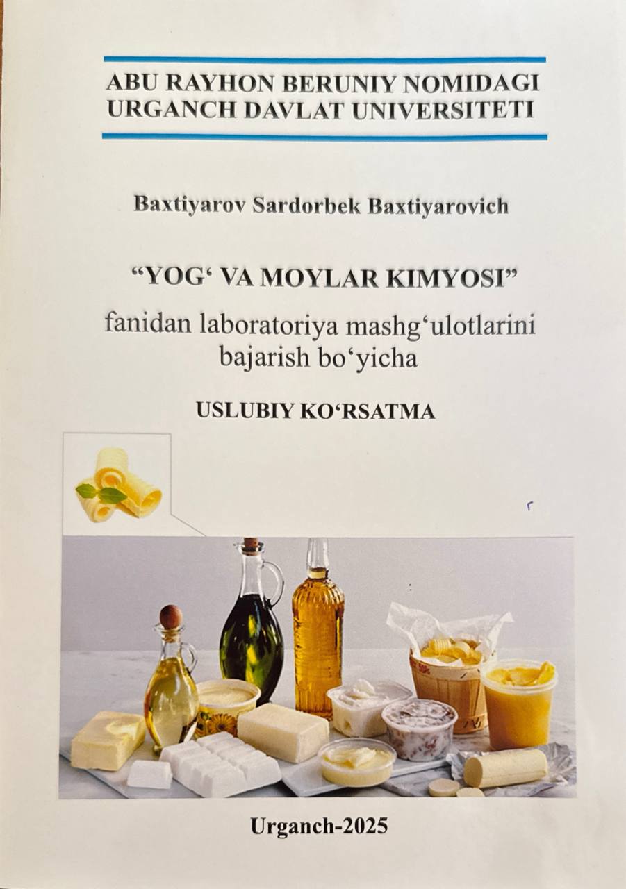 Yog' va moylarkimyosi" fanidan laboratoriya mashg'ulotlarini bajarish bo'yicha uslubiy ko'rsatma