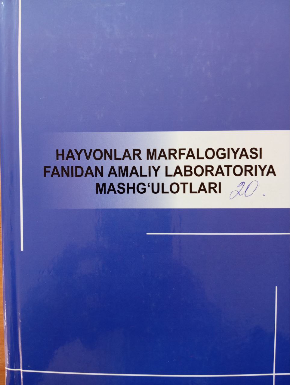 Hayvonlar marfalogiyasi fanidan amaliy laboratoriya mashg'ulotlari