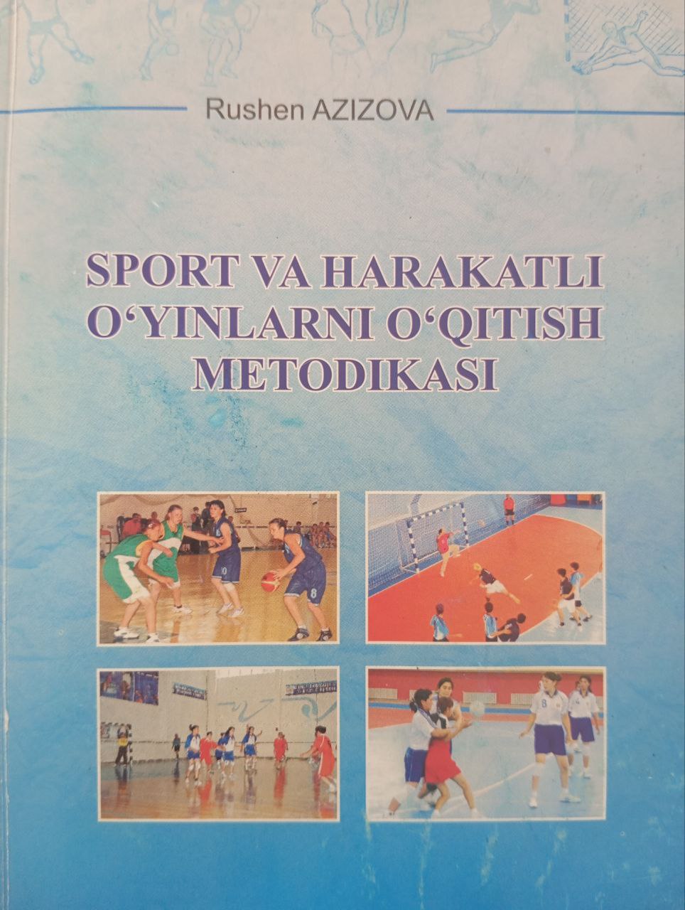 Sport va harakatli o`yinlarni o`qitish metodikasi