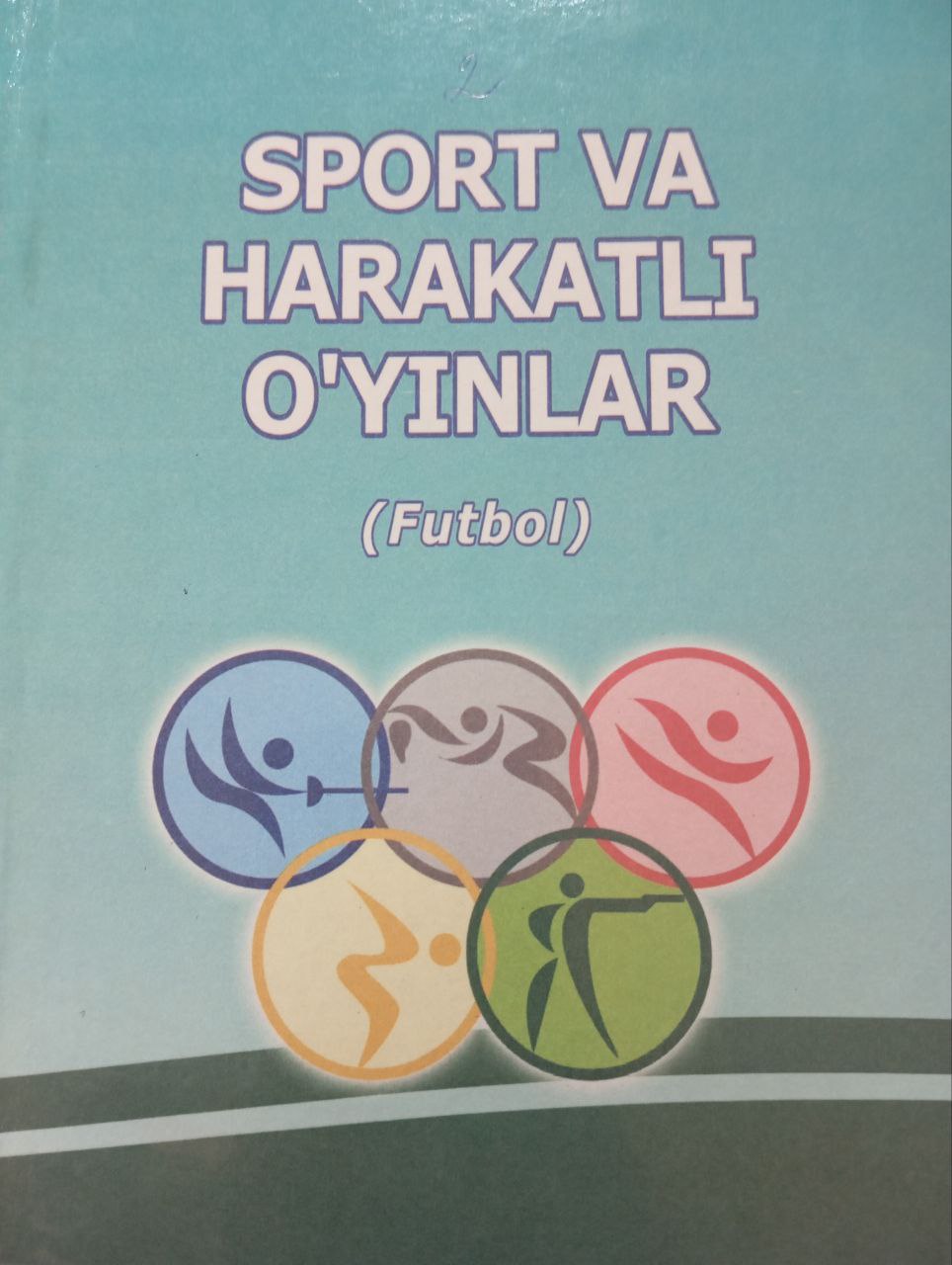 Sport va harakatli o`yinlar (futbol)