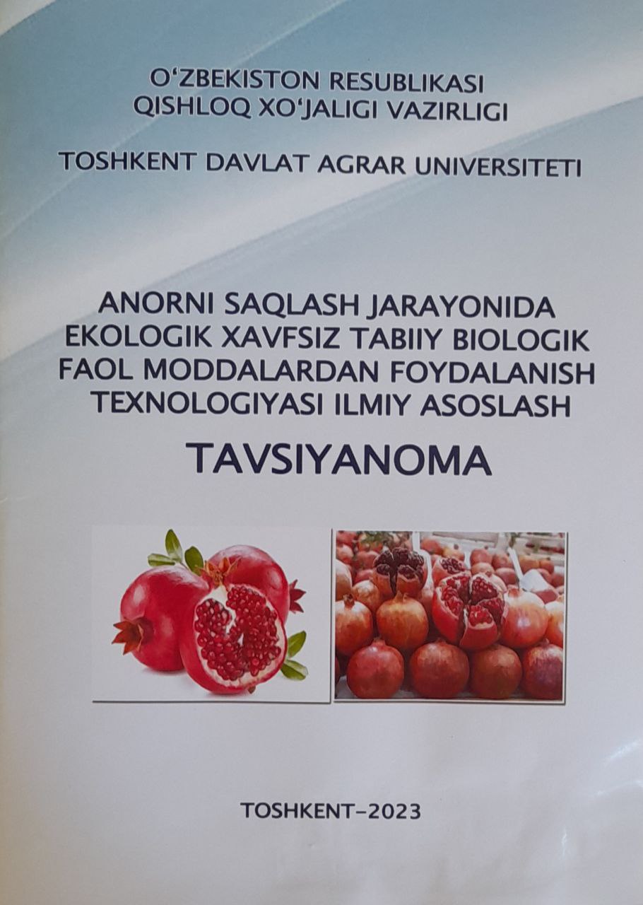 Anorni saqlash jarayonida ekologik xavfsiz biologik faol moddalardan foydalanish texnologiyasini ilmiy asoslash