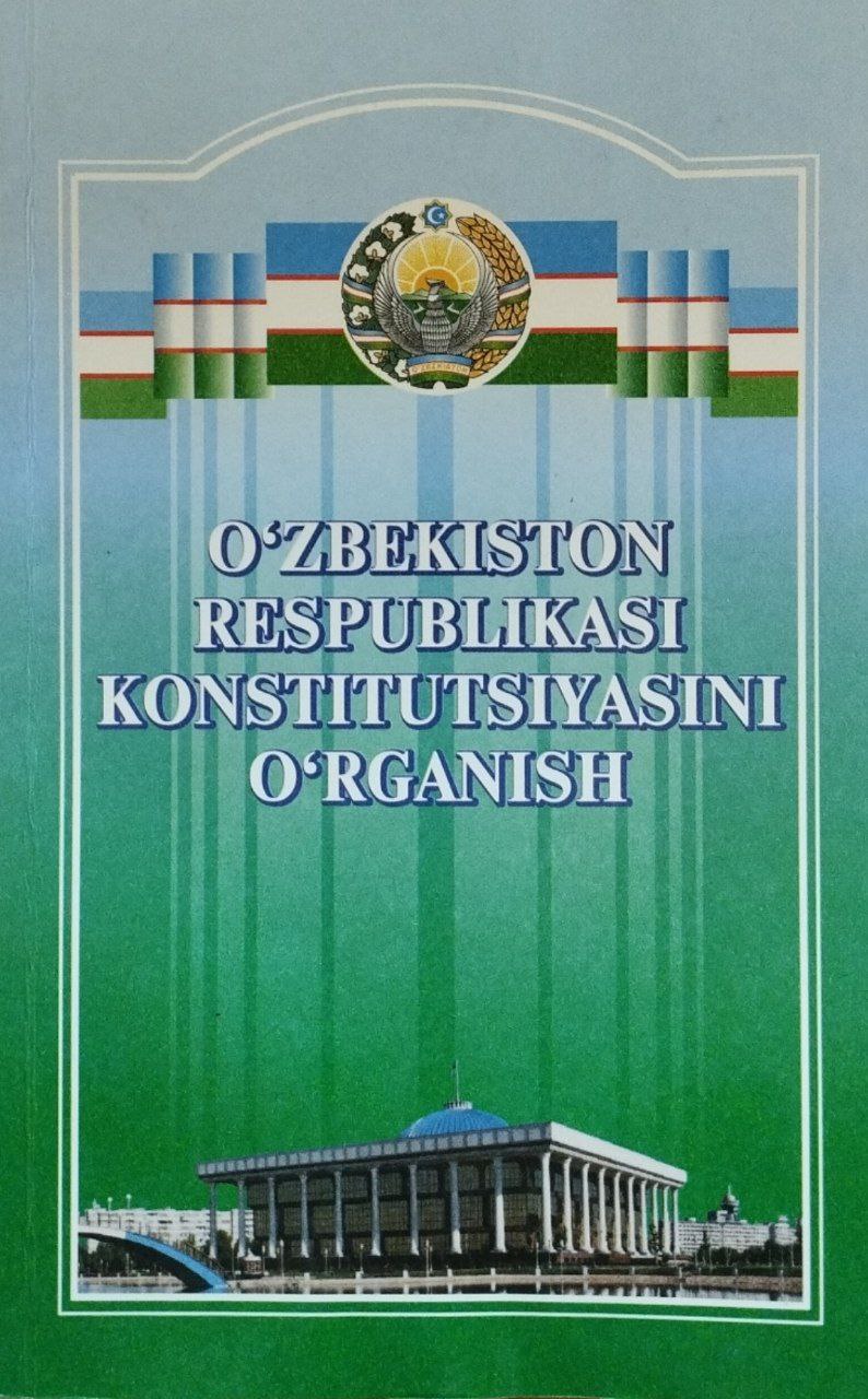 O'zbekiston Respublikasi Konstitutsiyasini o'rganish