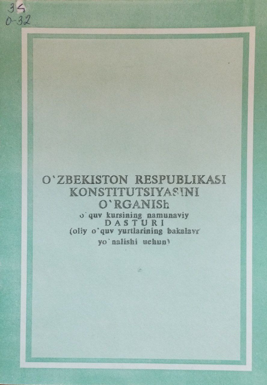 O`zbekiston Respublikasi Konstitutsiyasini o`rganish o`quv kursining namunaviy dasturi