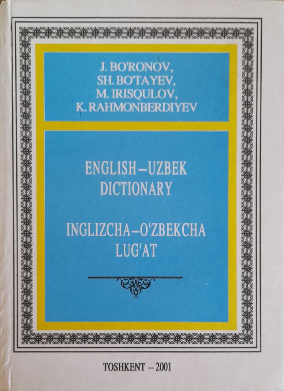 English-uzbek dictionary Inglizcha-o`zbekcha lug`at.  (25000 ga yaqin so`z)