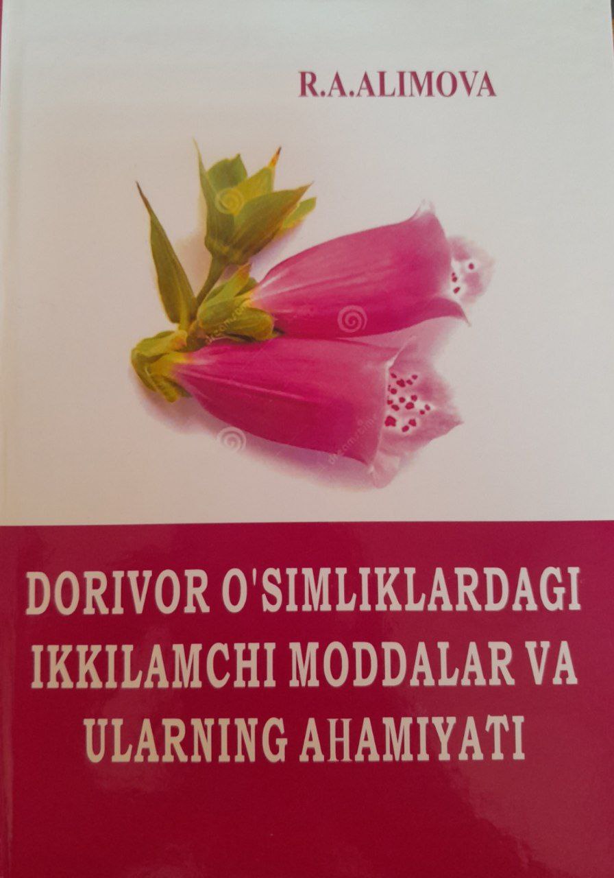 Dorivor o'simliklardagi ikkilamchi moddalar va ularning ahamiyati