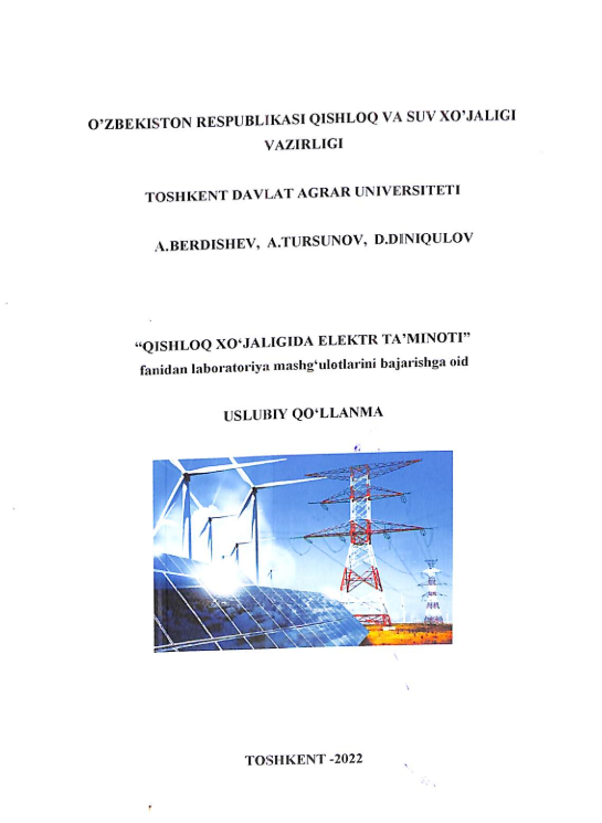 Qishloq xo'jaligida elektr ta'minoti fanidan laboratoriya mashg'ulotlarini bajarishga oid uslubiy qo'llanma