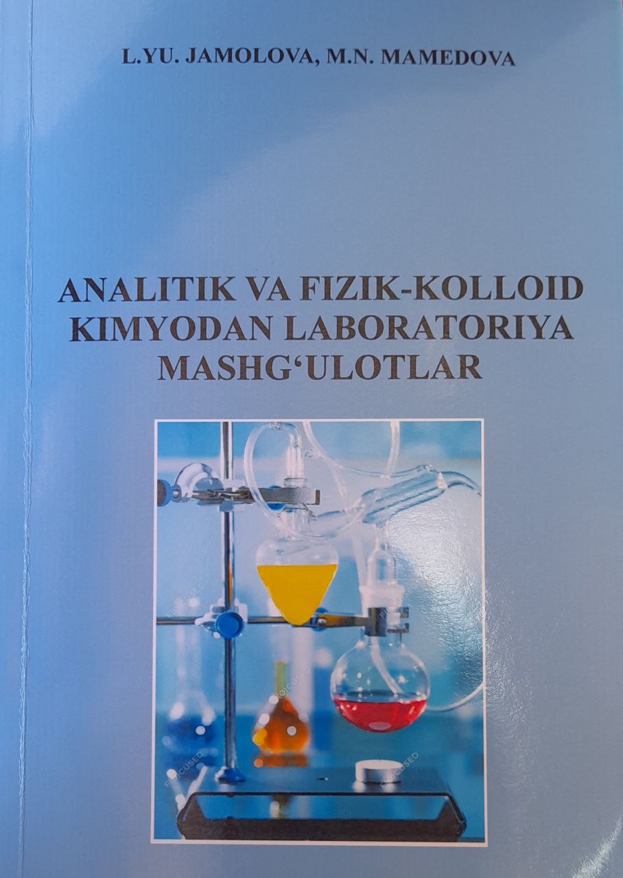 Analitik va fizik-kolloid kimyodan laboratoriya mashg'ulotlari