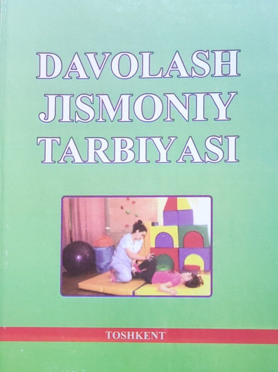 Davolash jismoniy tarbiyasi