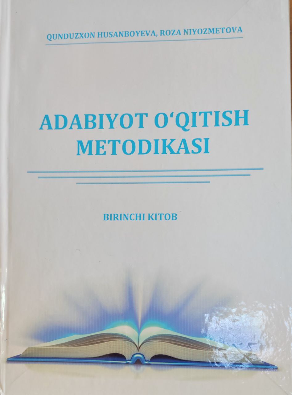 Adabiyot o`qitish metodikasi. 1-kitob.