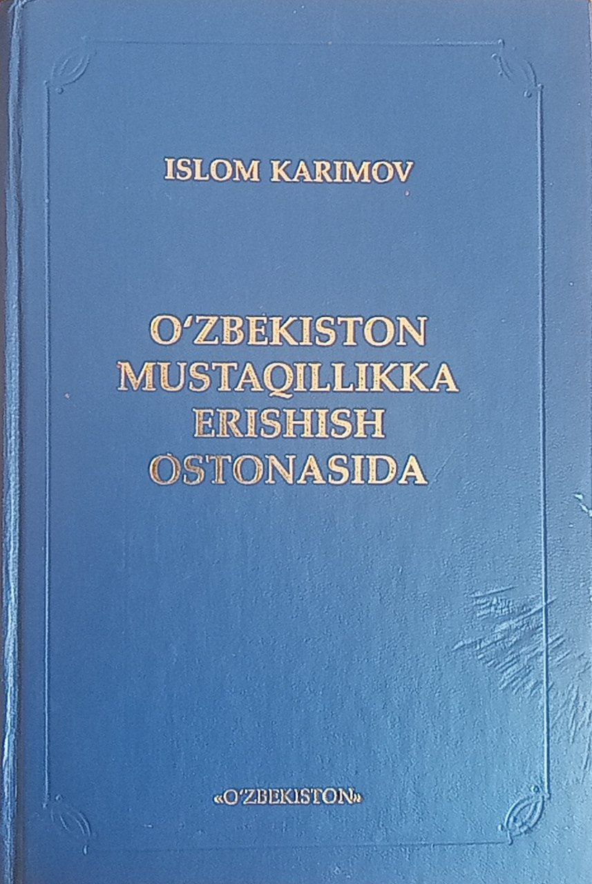 O`zbekiston mustaqillikka erishish ostonasida