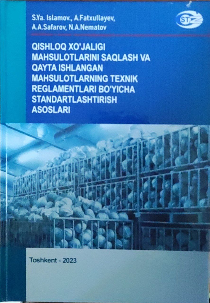 Qishloq xo`jaligi mahsulotlarini saqlash va qayta ishlangan mahsulotlarning texnik reglamentlari bo`yicha standartlashtirish asoslari