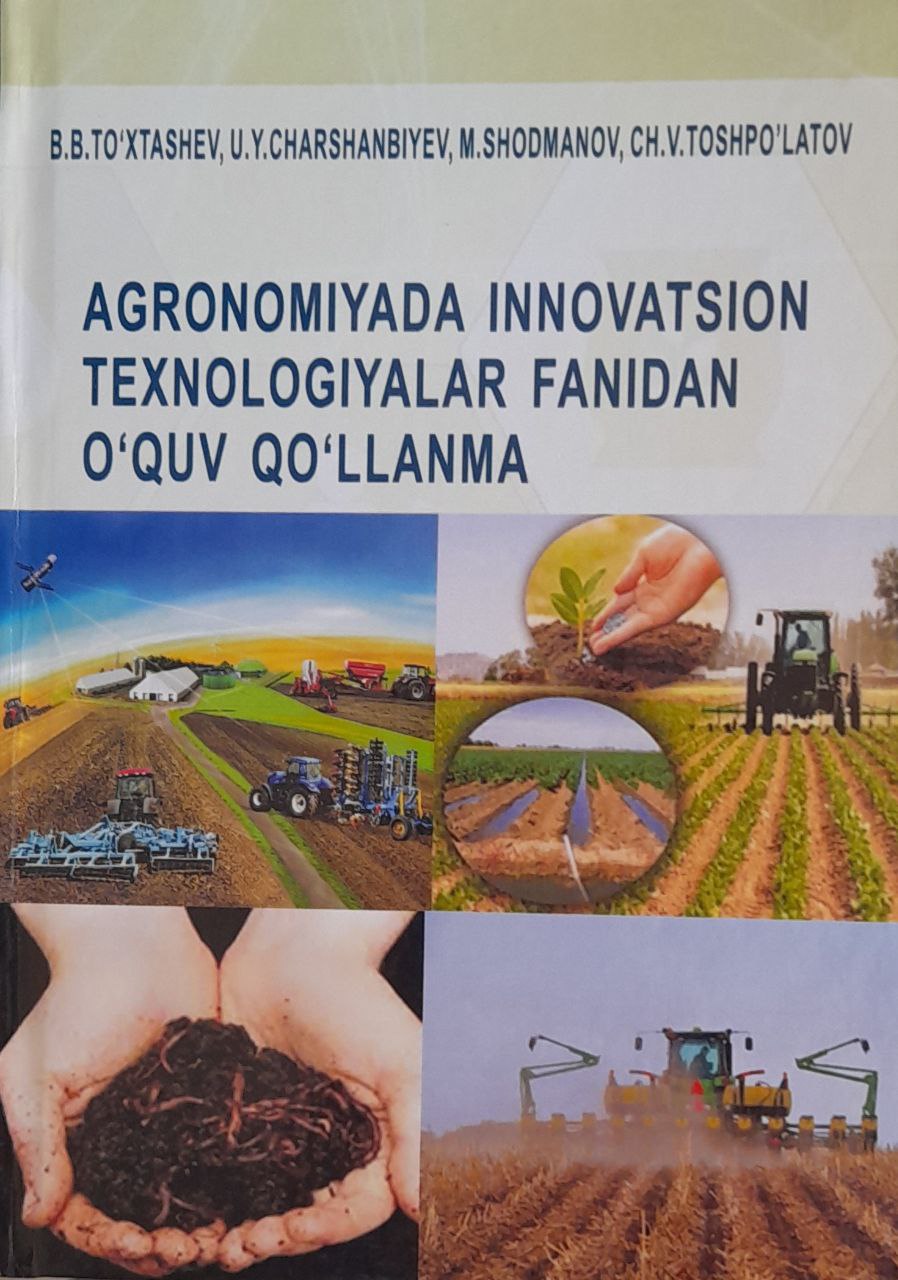 Agronomiyada innovatsion texnologiyalar fanidan o`quv qo`llanma