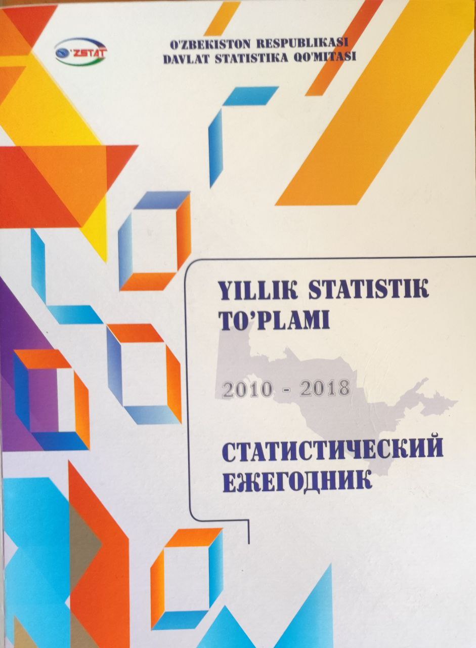 O`zbekiston Respublikasi yillik statistik to`plami (2010-2018)