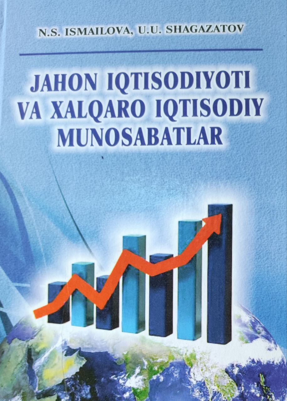 Jahon iqtisodiyoti va xalqaro iqtisodiy munosabatlar