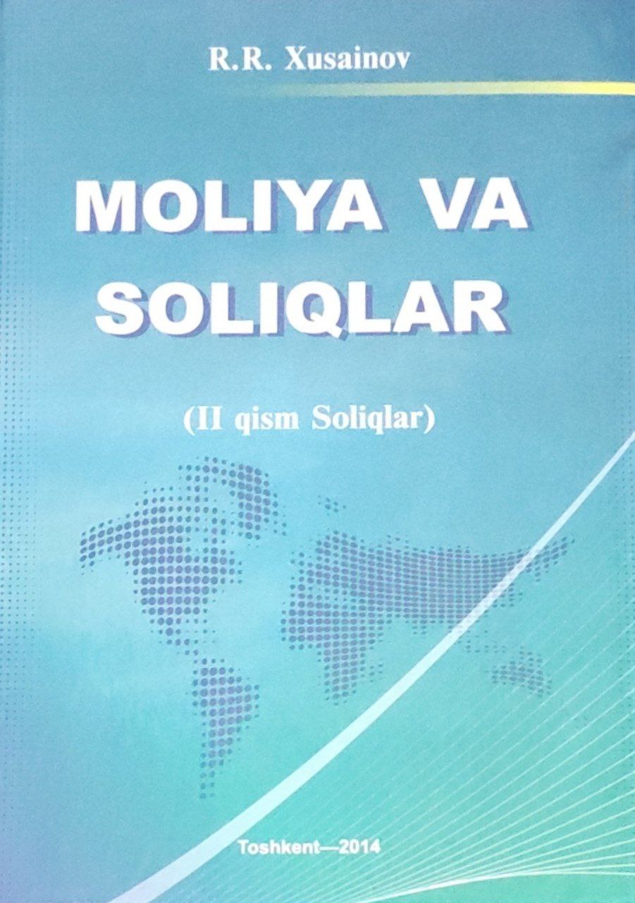 Moliya va soliqlar (II-qism. Soliqlar)