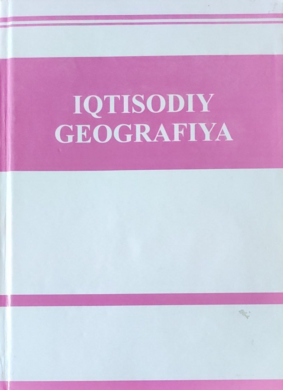 Iqtisodiy geografiya (Jadvallarda)