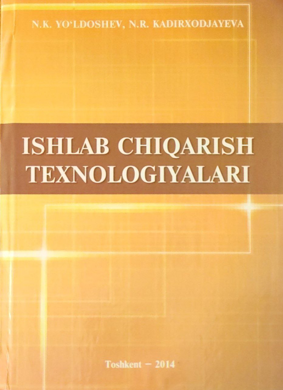 Ishlab chiqarish texnologiyalari