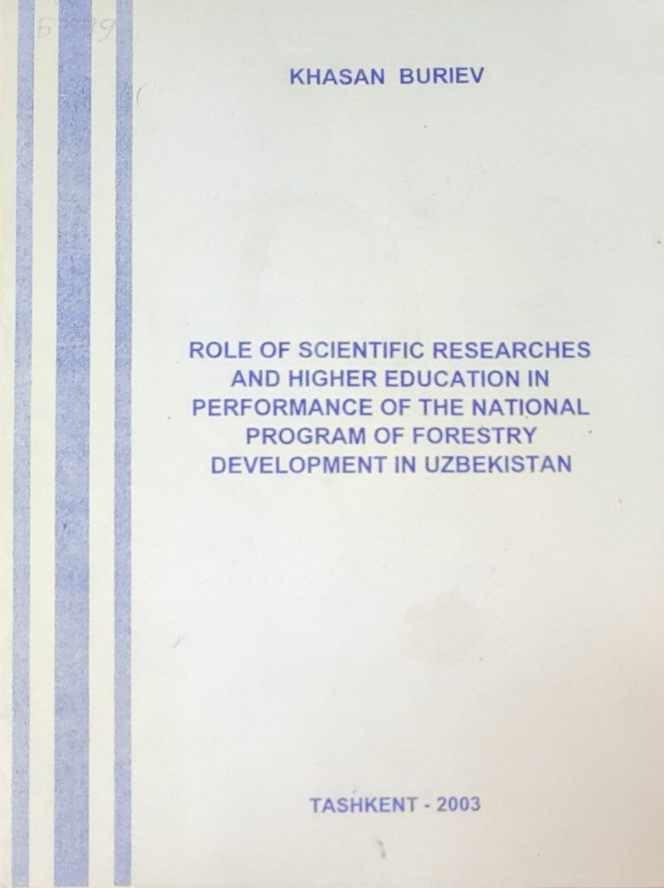 Role of scientific researches and higher education in reformance of the national program of forestry development in Uzbekistan