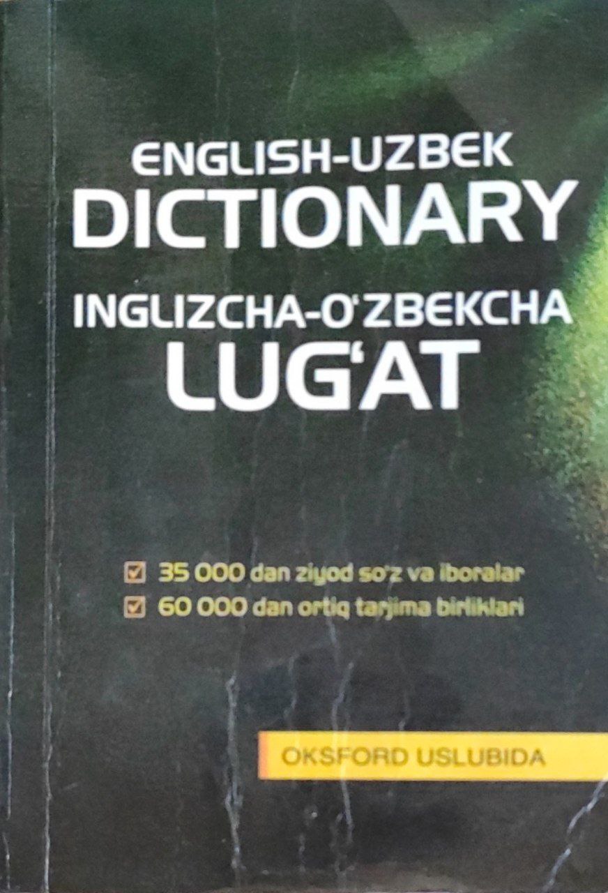 English-uzbek dictionary. Inglizcha-o`zbekcha lug`at