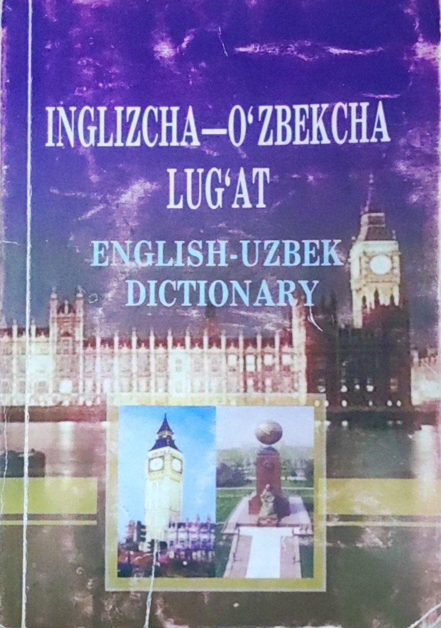 Inglizcha-o`zbekcha lug'at English-uzbek dictionary