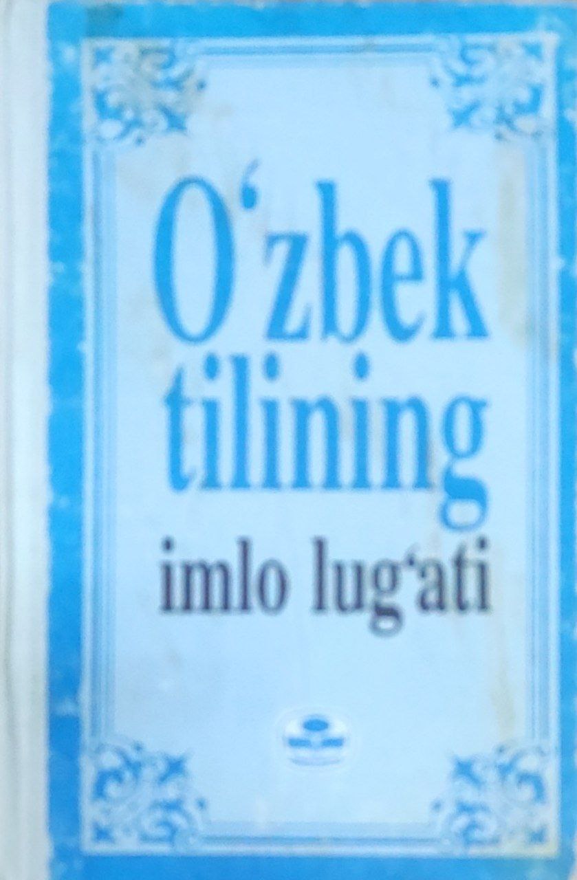 O`zbek tilining imlo lug`ati