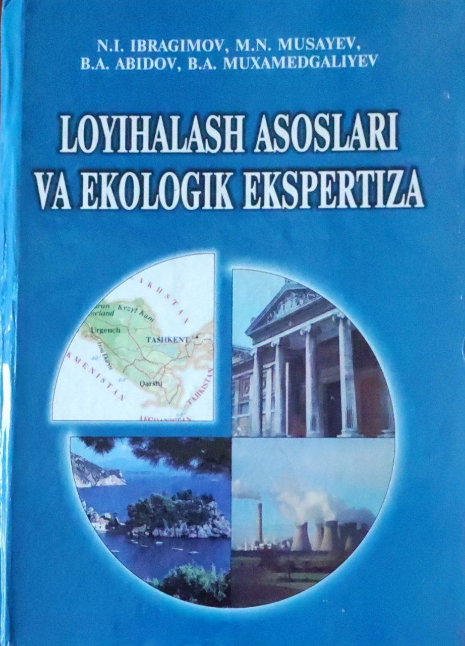 Loyihalash asoslari va ekologik ekspertiza