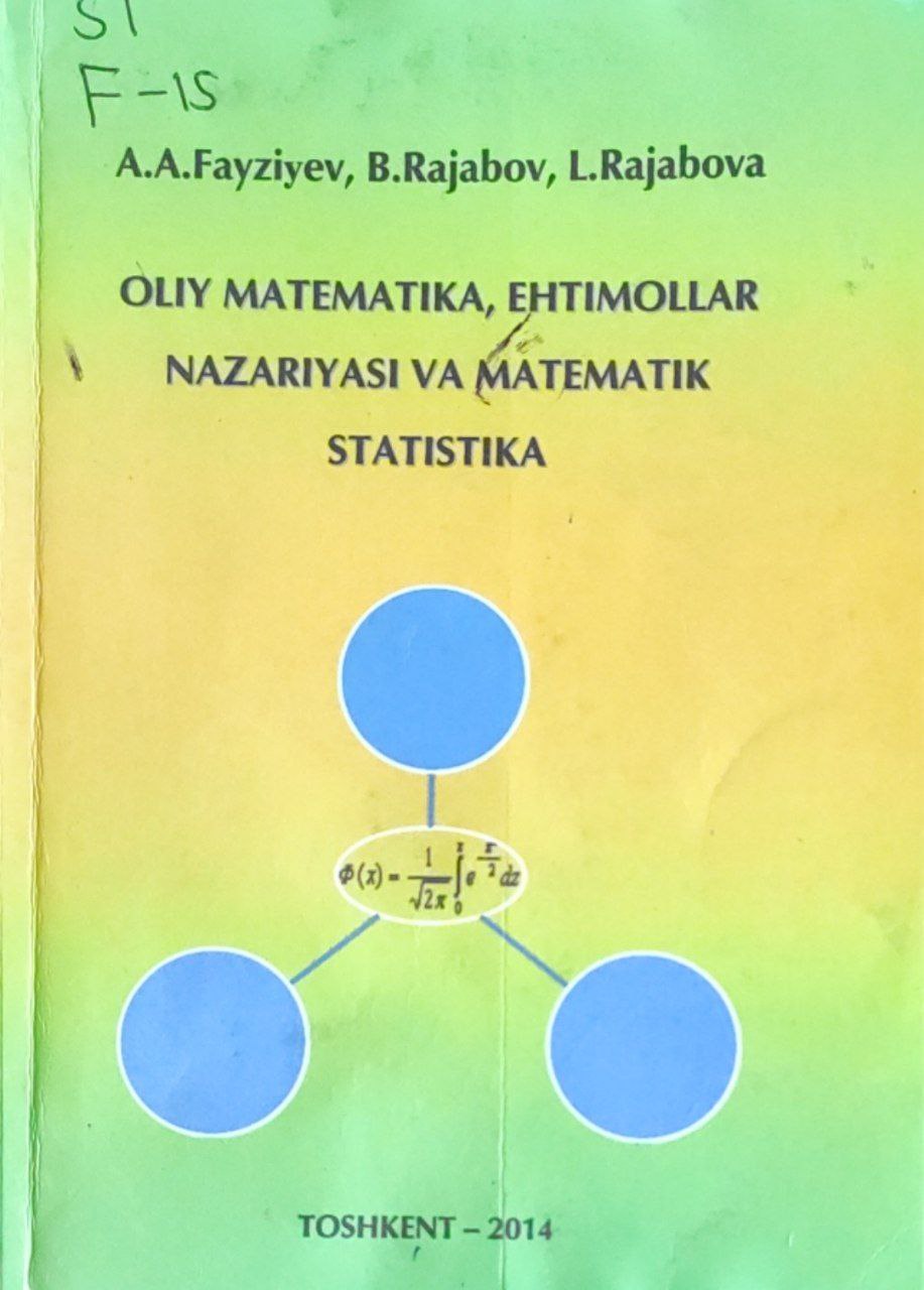 Oliy matematika, ehtimollar nazariyasi va matematik statistika