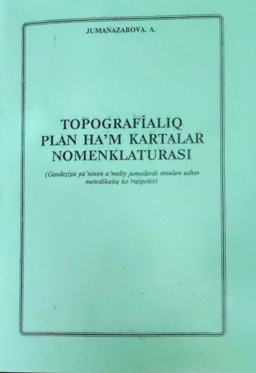 Topografialiq plan ha`m kartalar nomenklaturasi