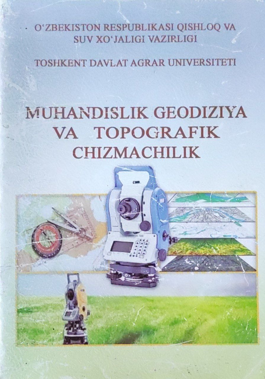 Muhandislik geodiziya va topografik chizmachilik