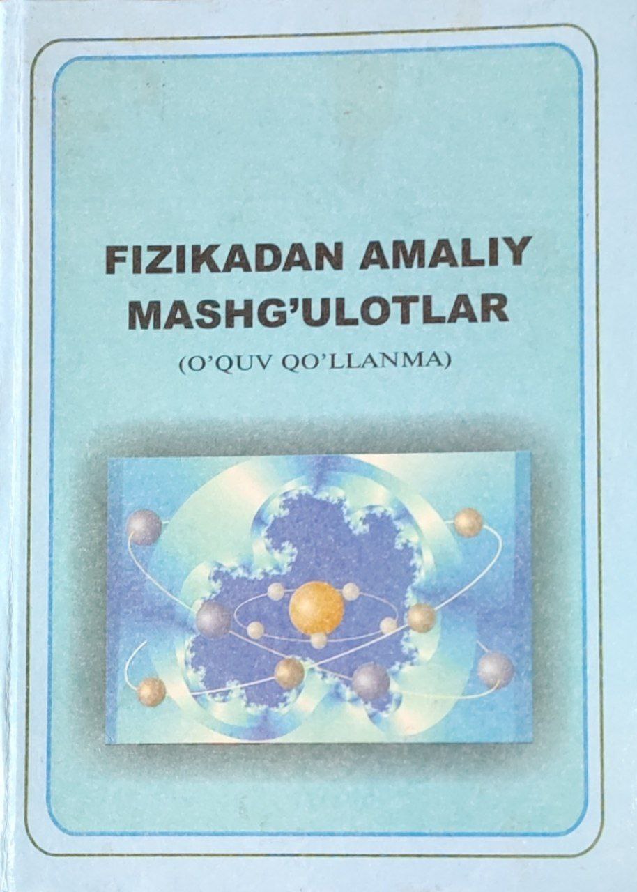 Fizikadan amaliy mashg`ulotlar