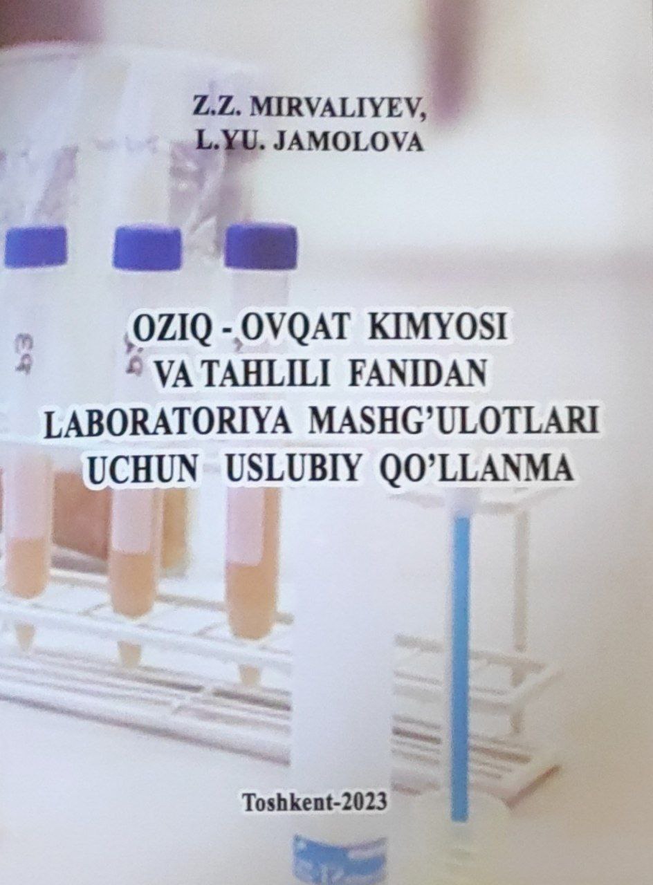 Oziq-ovqat kimyosi va tahlili fanidan laboratoriya mashg'ulotlari uchun uslubiy qo'llanma