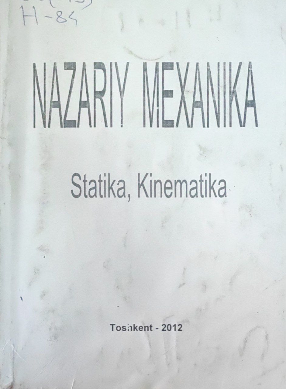 Nazariy mexanika. Statika, kinematika