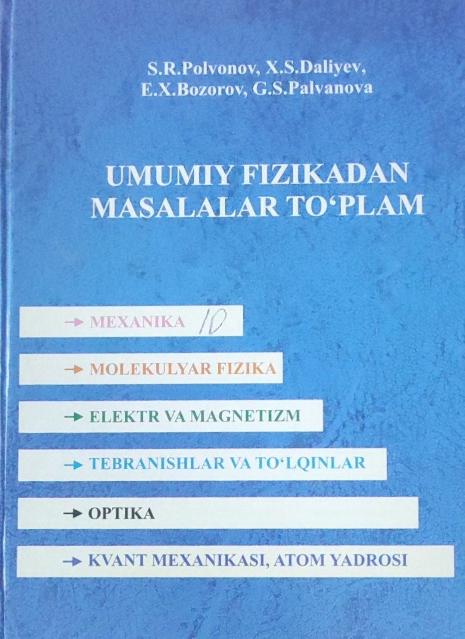 Umumiy fizikadan masalalar to`plami