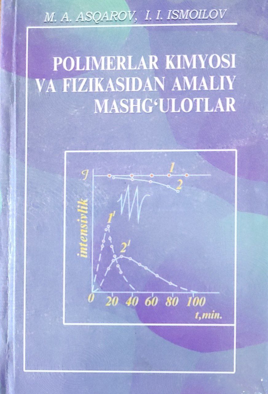 Polimerlar kimyosi va fizikadan amaliy mashg'ulotlar