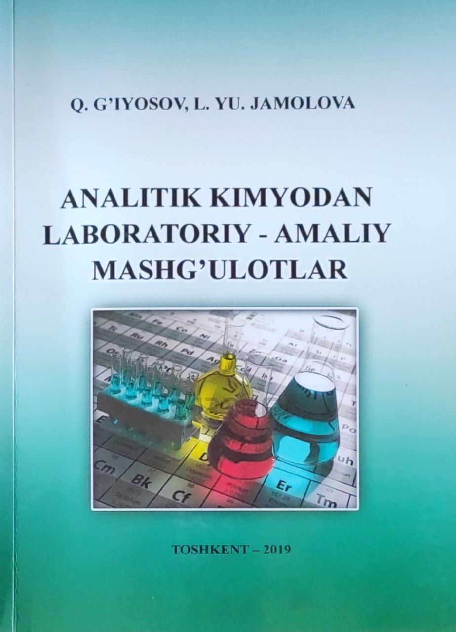 Analitik kimyodan laboratoriy-amaliy mashgu`lotlar