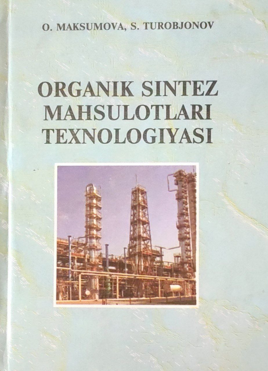 Organik sintez mahsulotlari texnologiyasi