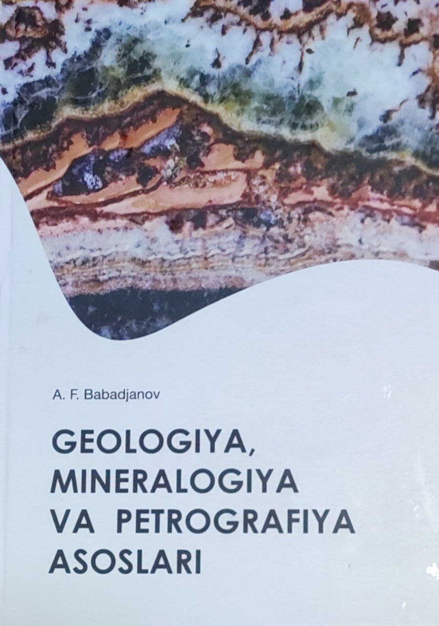 Geologiya, minerologiya va petrografiya asoslari