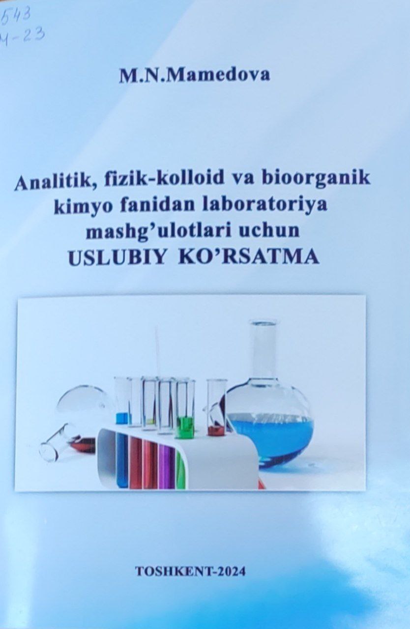 Analitik, fizik-kolloid va bioorganik kimyo fanidan laboratoriya mashg'ulotlari uchun uslubiy ko'rsatma