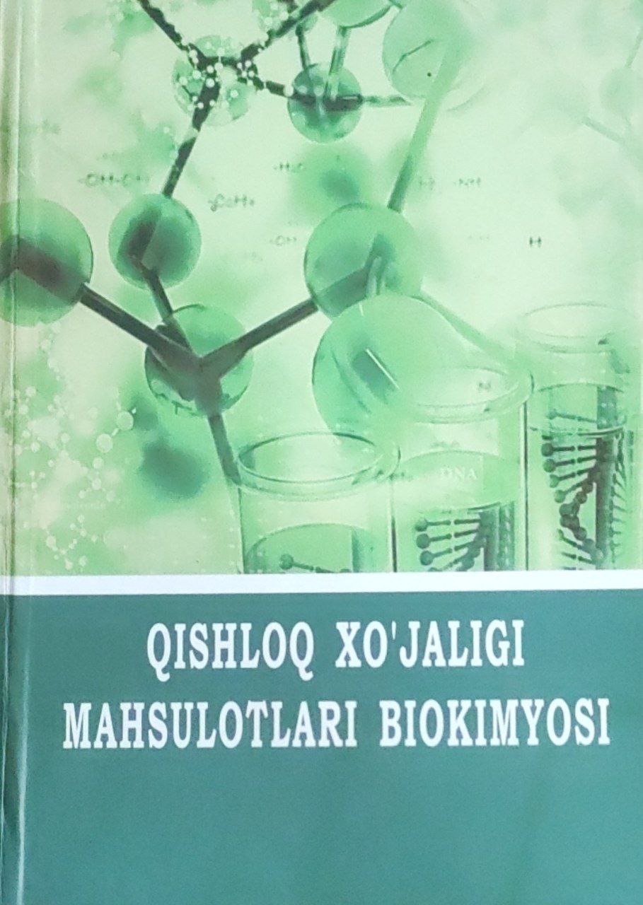 Qishloq xo`jaligi mahsulotlari biokimyosi